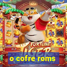 o cofre roms